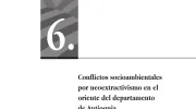 Conflictos socioambientales por neoextractivismo en el oriente del departamento de Antioquia