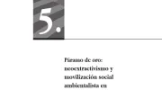 Páramo de oro: neoextractivismo y movilización social ambientalista en Santurbán