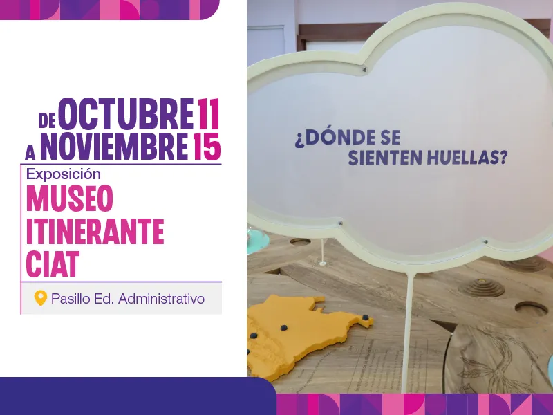 Museo itinerante CIAT Museo itinerante CIAT